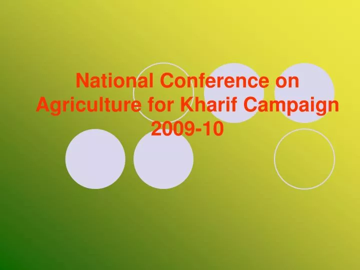national conference on agriculture for kharif campaign 2009 10