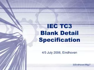 IEC TC3 Blank Detail Specification