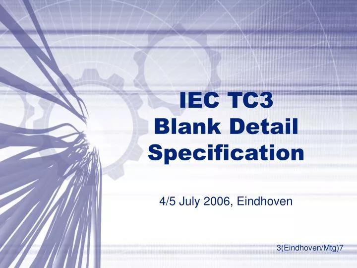 iec tc3 blank detail specification