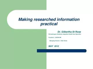Making researched information practical