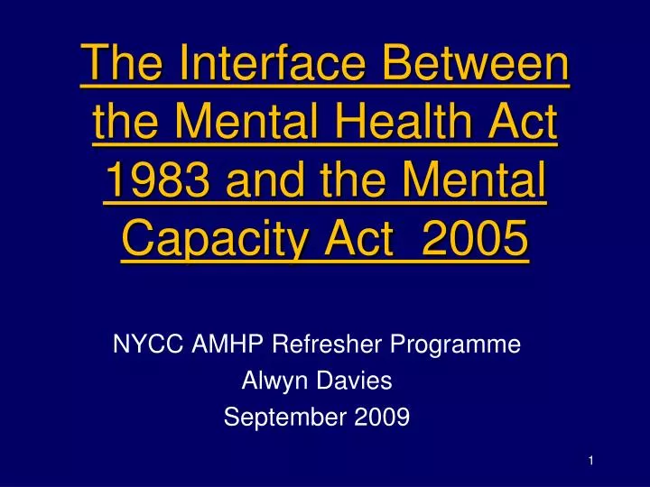t he interface between the mental health act 1983 and the mental capacity act 2005
