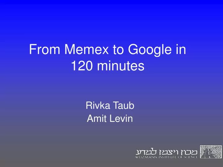 from memex to google in 120 minutes
