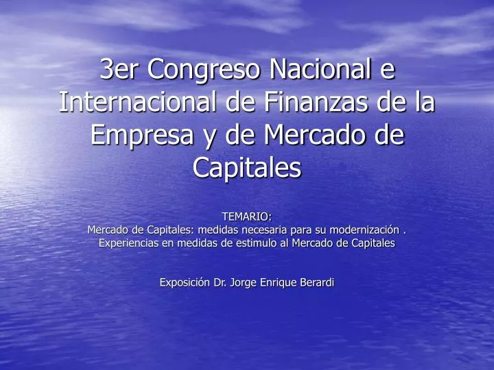 3er congreso nacional e internacional de finanzas de la empresa y de mercado de capitales