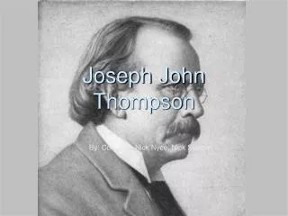 Joseph John Thompson