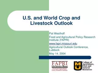 U.S. and World Crop and Livestock Outlook