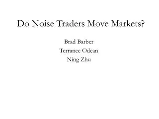 Do Noise Traders Move Markets?
