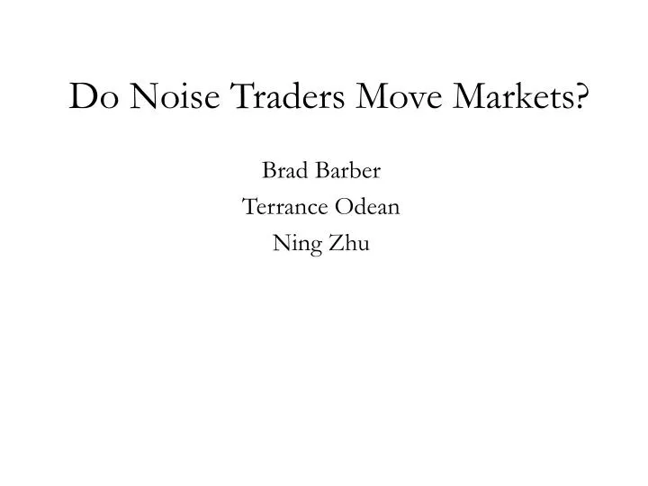 do noise traders move markets