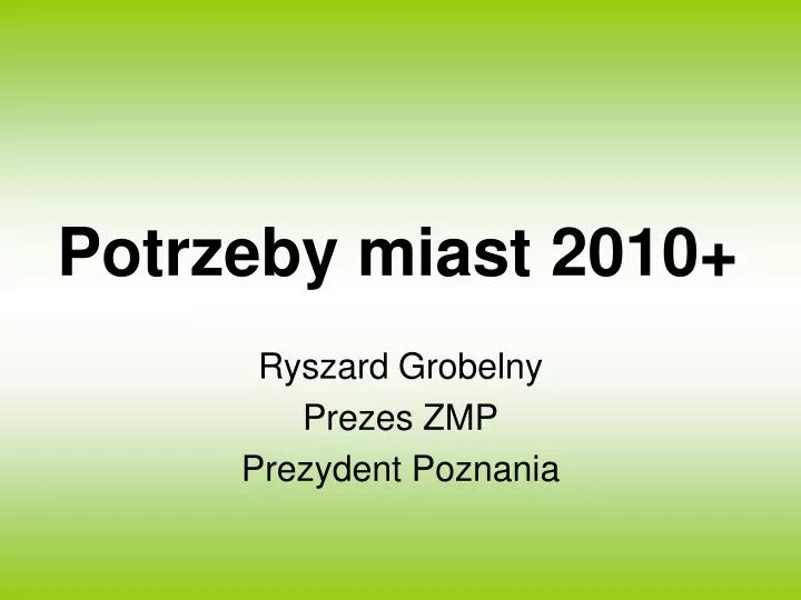 potrzeby miast 2010