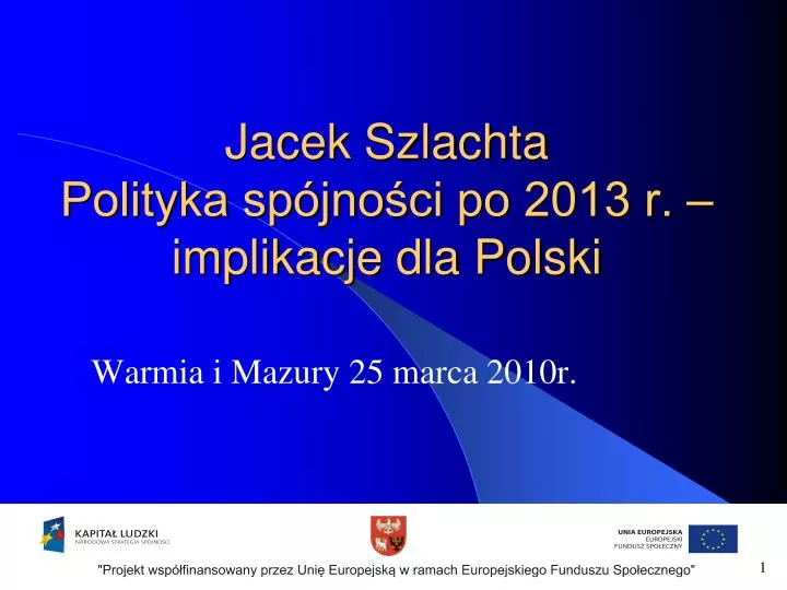 jacek szlachta polityka sp jno ci po 2013 r implikacje dla polski