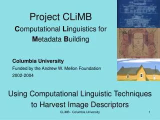 Project CLiMB C omputational Li nguistics for M etadata B uilding