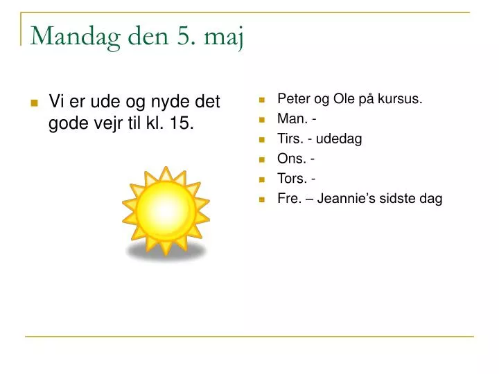 mandag den 5 maj