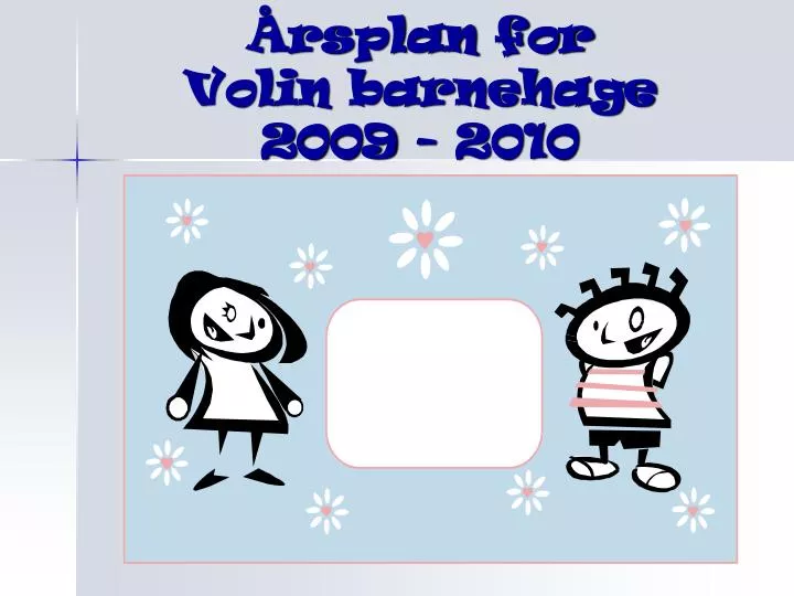 rsplan for volin barnehage 2009 2010