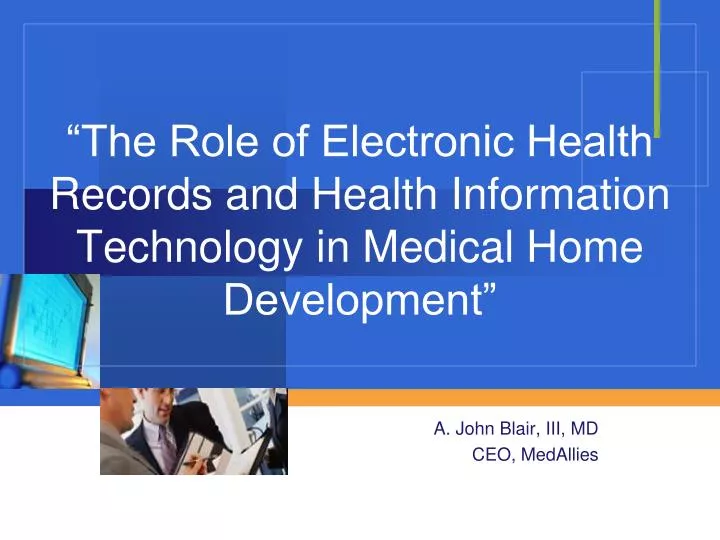 the role of electronic health records and health information technology in medical home development