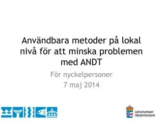 anv ndbara metoder p lokal niv f r att minska problemen med andt