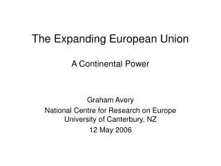 The Expanding European Union A Continental Power