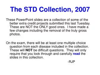 The STD Collection, 2007