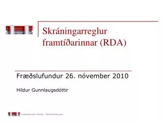 skr ningarreglur framt arinnar rda