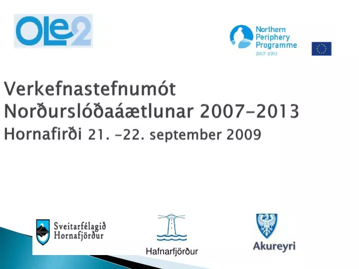 verkefnastefnum t nor ursl a tlunar 2007 2013 hornafir i 21 22 september 2009