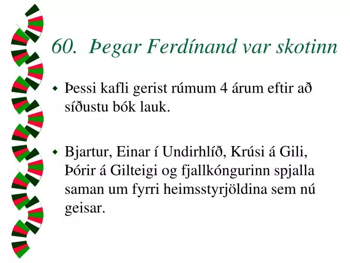 60 egar ferd nand var skotinn