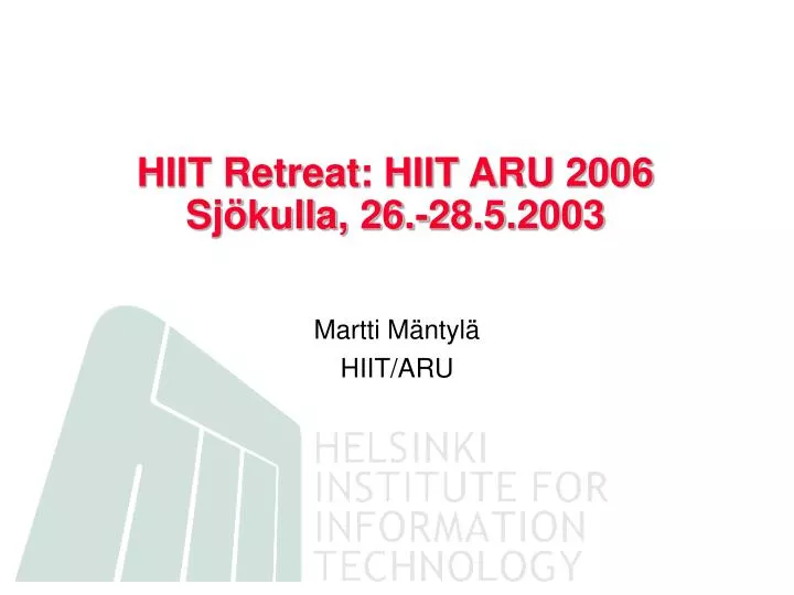 hiit retreat hiit aru 2006 sj kulla 26 28 5 2003