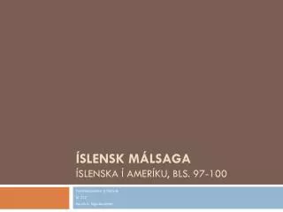 slensk m lsaga slenska amer ku bls 97 100