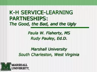 K-H SERVICE-LEARNING PARTNESHIPS: The Good, the Bad, and the Ugly
