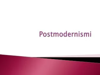 postmodernismi
