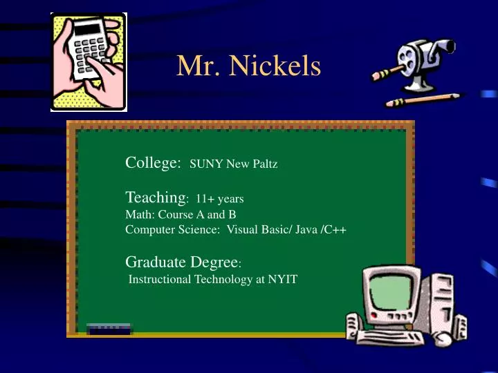 mr nickels