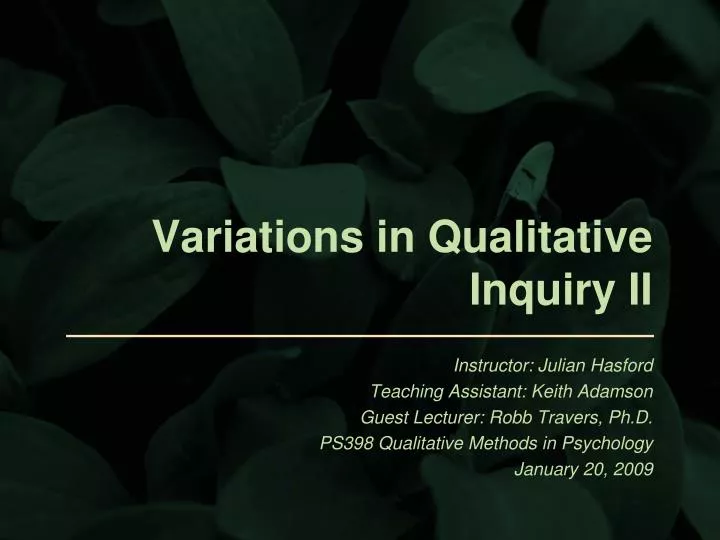 variations in qualitative inquiry ii