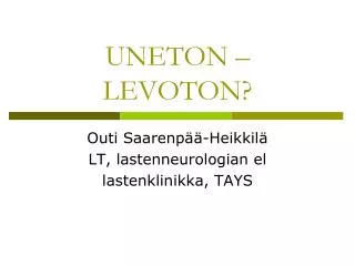uneton levoton