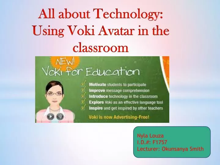all about technology u sing voki avatar in the classroom