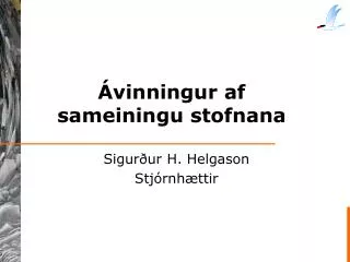 vinningur af sameiningu stofnana