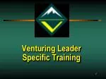 Venturing Leader Specific Training - slide 1