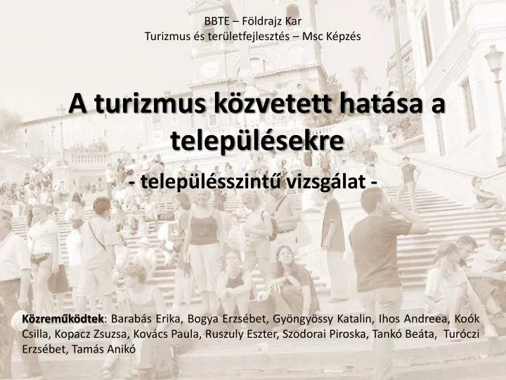 a turizmus k zvetett hat sa a telep l sekre