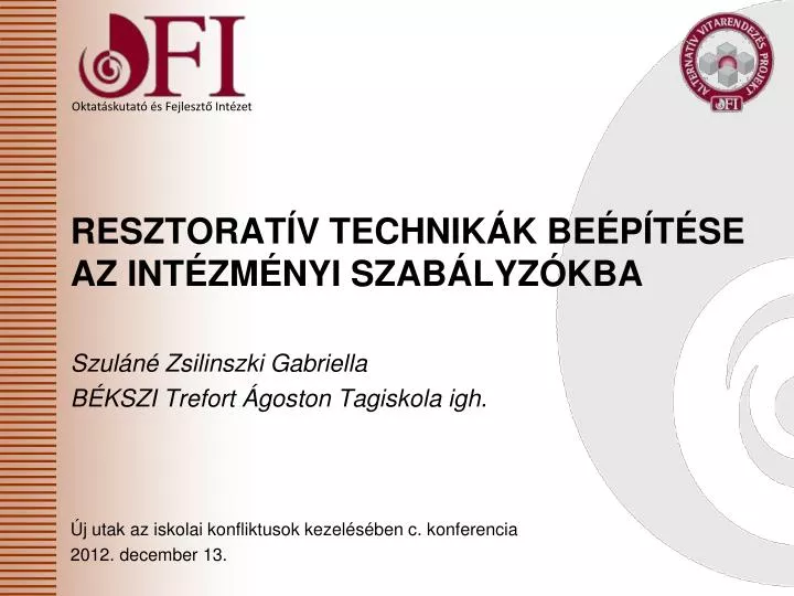 resztorat v technik k be p t se az int zm nyi szab lyz kba