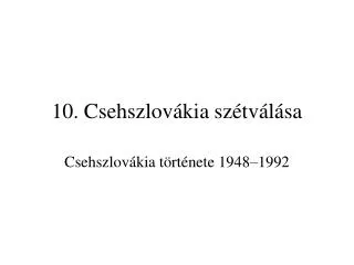10 csehszlov kia sz tv l sa