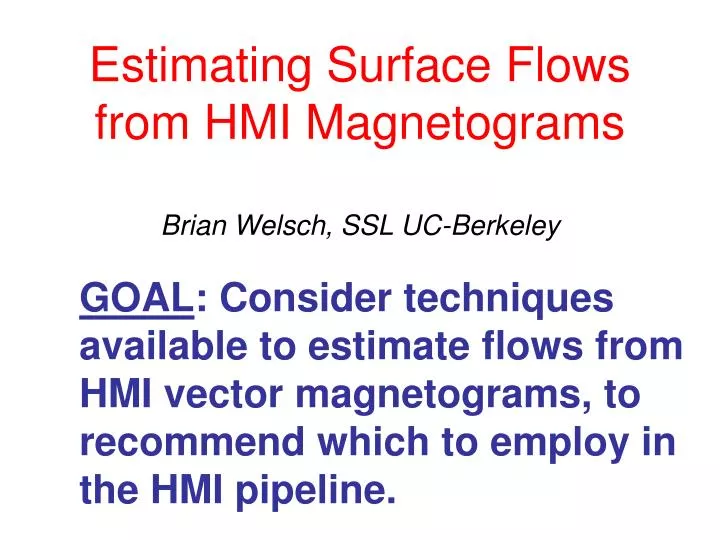 estimating surface flows from hmi magnetograms