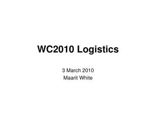 WC2010 Logistics