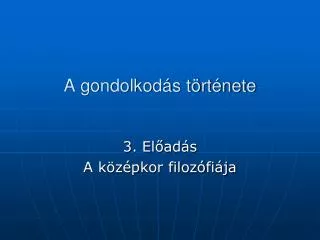a gondolkod s t rt nete