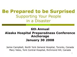 Be Prepared to be Surprised Supporting Your People in a Disaster
