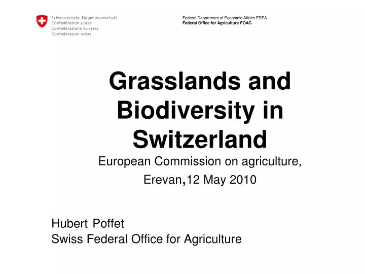 grasslands and biodiversity in switzerland european commission on agriculture erevan 12 may 2010