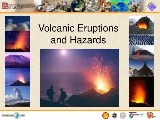 Volcanic Eruptions and Hazards