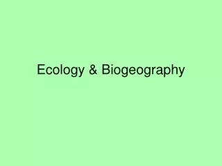 Ecology &amp; Biogeography