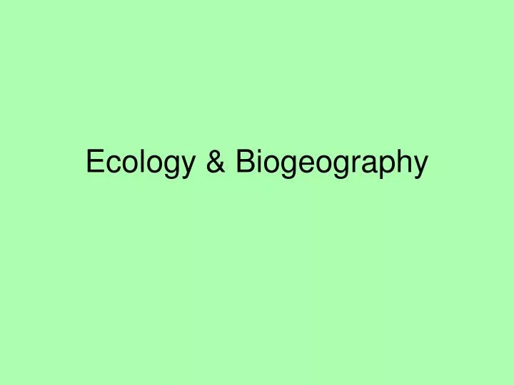 ecology biogeography