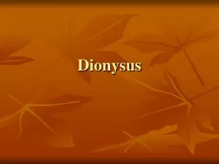 Dionysus