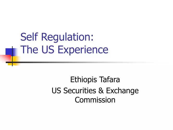 self regulation the us experience