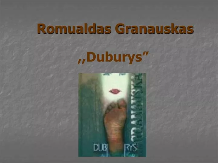 romualdas granauskas