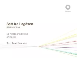 sett fra lag sen et sammendrag