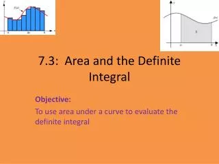 7.3: Area and the Definite Integral