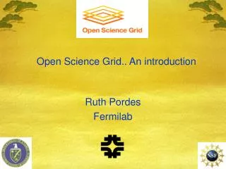 Open Science Grid.. An introduction
